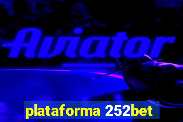 plataforma 252bet